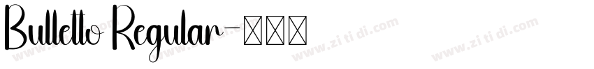 Bulletto Regular字体转换